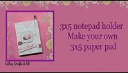 3X5 Notepad with handmade note pad