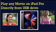How to play Movies Stored on Flash/Hard Drive on iPad Pro 2021 Edition or any iPad/ iPhone