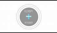 The Best Keylogger For Android And iPhone | FlexiSPY