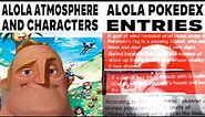 Pokemon Memes V195 Alola Atmosphere Vs Pokedex Entries