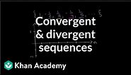 Convergent and divergent sequences | Series | AP Calculus BC | Khan Academy