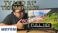 TV LED 21" Termurah Satu Marketplace! Review TV WEYON 21 Inch~