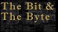 What is a bit? What is a byte? -- Computer Science