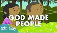 God Made People l God's Story