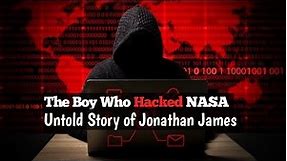 The Boy Who Hacked NASA || Untold Story of Jonathan James || Curify