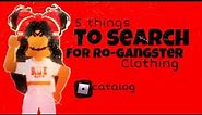 5 Things To Search For Ro-Gangster Clothing!