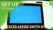 How to Set Up ACER Aspire Switch 10 - Windows First Activation