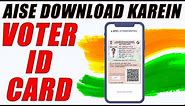 How To Download Digital Voter ID Card in India!