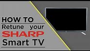 Sharp TV - How to Retune