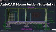 AutoCAD House Section Drawing Tutorial - 1 of 3