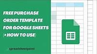 Free Purchase Order Template for Google Sheets (+ How to Use)