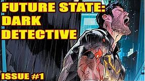 Future State: Dark Detective (issue 1, 2021)