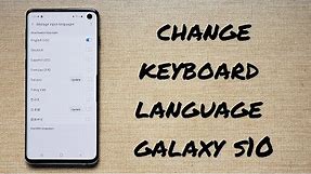Change keyboard language Samsung Galaxy s10
