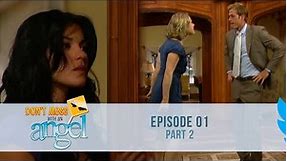 Don't Mess With an Angel - Episode 1 | Part 2: Juan Miguel and Viviana argue and Marichuy sees