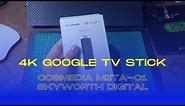 4K Google TV Stick CosMedia Meta-C1 (Skyworth Digital)