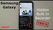 Samsung's Built In Screen Recorder Trick