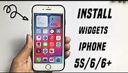 How To Get Widget On iOS 12 | How To Enable widgets on iPhone 6,6+,5s | Install widgets on iphone 6