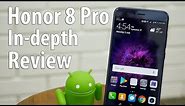 Honor 8 Pro In-depth Review with Pros & Cons - It's almost there