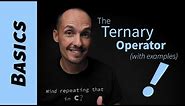 The Ternary Operator (examples in C and C++)