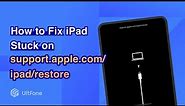 How to Fix iPad Stuck on support.apple.com/ipad/restore Screen 2023