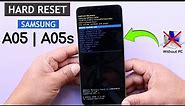 Hard Reset Samsung A05 | A05s Remove Pattern/Pin/Password 2024 | Galaxy A05 Factory Reset