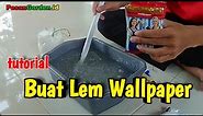 Cara pembuatan lem wallpaper 0852.8765.1175 || Jual lem wallpaper ( HOW TO MAKE WALLPAPER GLUE )