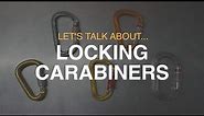 EVERYTHING you need to know about Locking Carabiners ? // DAVE SEARLE