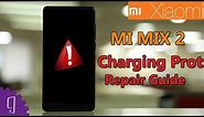 MI MIX 2 Charging Port Repair Guide