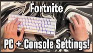 Ultimate Mouse & Keyboard Settings! - Keybinds, Sensitivity + More! (Fortnite PC/Console)