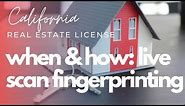 Live Scan Fingerprinting: When & How | California Real Estate License