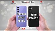 Samsung A54 5G vs IPHONE 11