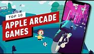 Top 10 Apple Arcade Games