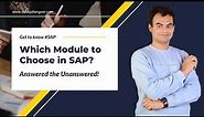 How to choose SAP Module | Which Module to learn in SAP in 2024