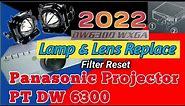 Panasonic Projector PT-DW 6300 Lamp, Lens Replace | Filter Reset 2022
