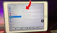 How to Check Battery Health on iPad or iPod - Enable Battery Health