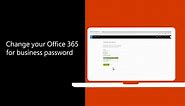 Video: Change your Microsoft 365 for business password