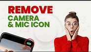 How to Disable Green Dot Camera Icon From Notification | Remove Camera Indicator Icon