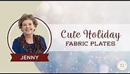 Make Cute Holiday Fabric Plates Using Mod Podge!