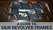 Guide to S&W Revolver Frames