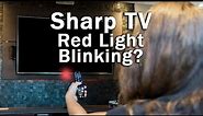 Sharp TV Red Light Blinking / Flashing Power Light? EVERY Fix!