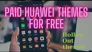 Best Paid huawei themes for free❤️