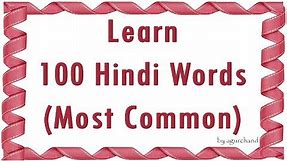100 Hindi Words - Learn Hindi through English