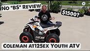 Would I buy another Coleman AT125EX Youth ATV? [After 3 years of owning it]