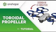 Toroidal Propeller for 3D Printing (Tutorial)