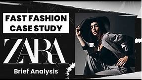 Zara Fast Fashion Case study | Brief Analysis