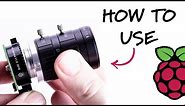 HOW TO USE the Raspberry Pi High Quality Camera
