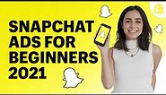 Snapchat Ads For Beginners: How To Make Snapchat Ads Tutorial
