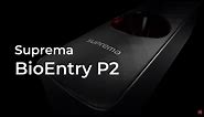 [BioEntry P2] Compact IP Fingerprint Device l Suprema