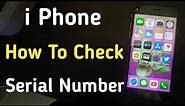 Check Serial Number Iphone | Iphone Serial Number Check Code | Iphone 6 Serial Number Check
