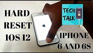 How to hard reset iphone 6 and 6s iOS 12 | Tech Talk |